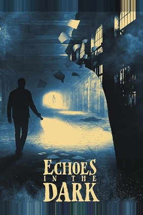 Echoes in the Dark